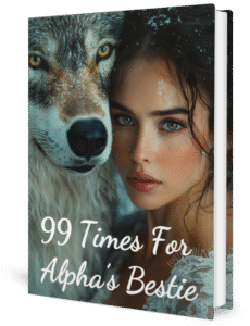 99 Times For Alpha's Bestie Novel by Gennifer Reid