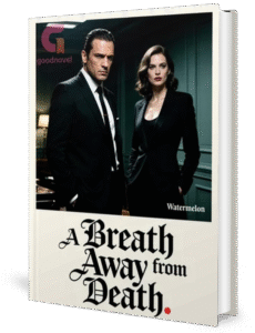 A Breath Away From Death Novel by Watermelon