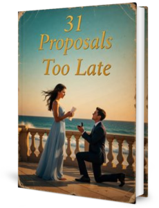 31 Proposals Too Late Novel by Becca. H